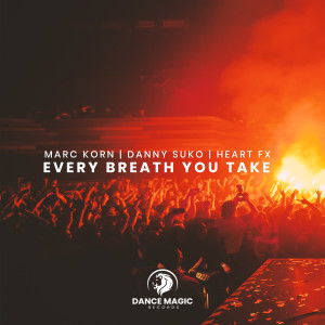 Listen to Every Breath You Take (Extended Mix) song with lyrics from Marc Korn