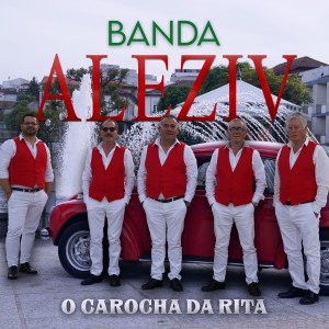 收聽Banda Aleziv的O Carocha da Rita歌詞歌曲