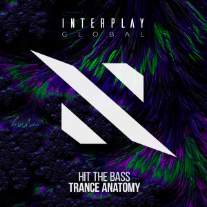 Hit The Bass的專輯Trance Anatomy
