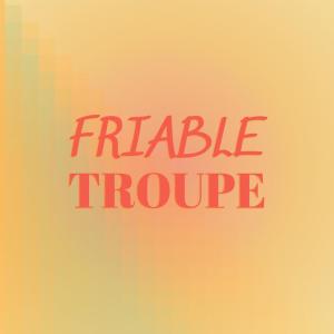 Album Friable Troupe from 