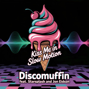 DiscoMuffin的專輯Kiss me in slow motion
