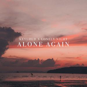 Alone Again (Remixes) dari Lonely Night