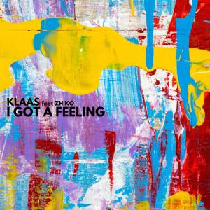 Album I Got A Feeling (Extended Mix) oleh Klaas