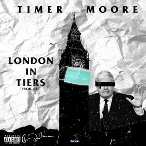 ดาวน์โหลดและฟังเพลง London in Tiers พร้อมเนื้อเพลงจาก Timer Moore