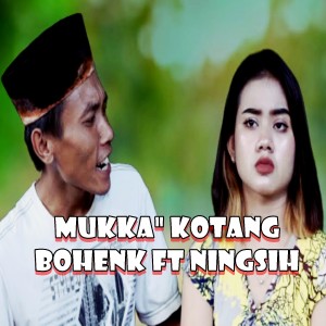 Listen to mukka" kotang song with lyrics from Bohenk