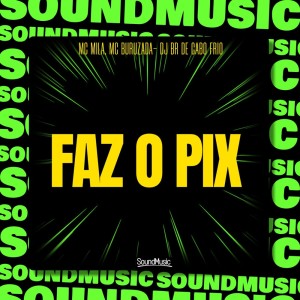 收聽MC Mila的FAZ O PIX (Explicit)歌詞歌曲