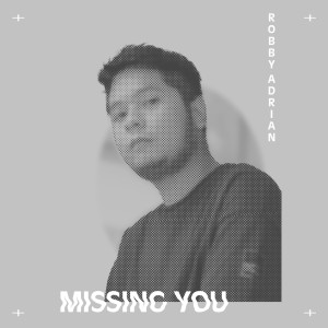 Album Missing You from Robby Adrian
