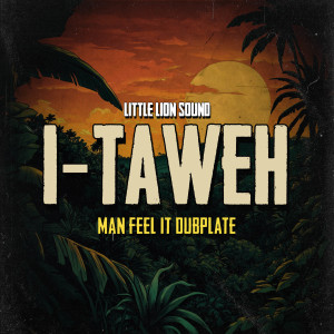 Album Man Feel It Dubplate from i-taweh