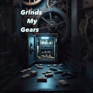 Td5400的專輯Grinds my gears (Explicit)