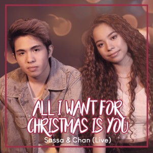 收聽Sassa的All I Want for Christmas Is You (Live)歌詞歌曲