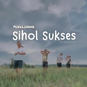 Dengarkan Sihol Sukses lagu dari Punxgoaran dengan lirik