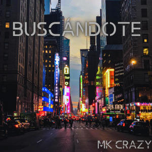 อัลบัม Buscándote (Explicit) ศิลปิน Mk Crazy