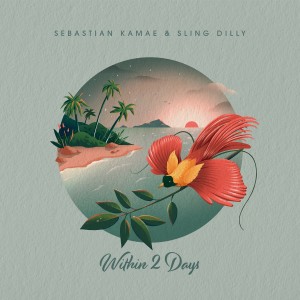 收聽Sebastian Kamae的Within 2 Days歌詞歌曲