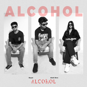 Listen to Alcohol song with lyrics from Ruyal