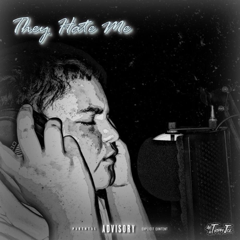 They Hate Me (Explicit)