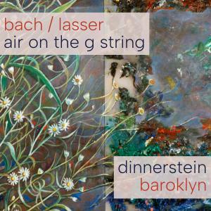 Simone Dinnerstein的專輯Bach/Lasser: Air on the G String (feat. Baroklyn)