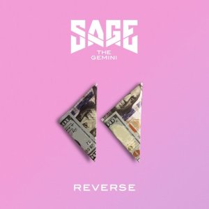 ดาวน์โหลดและฟังเพลง Reverse พร้อมเนื้อเพลงจาก Sage the Gemini