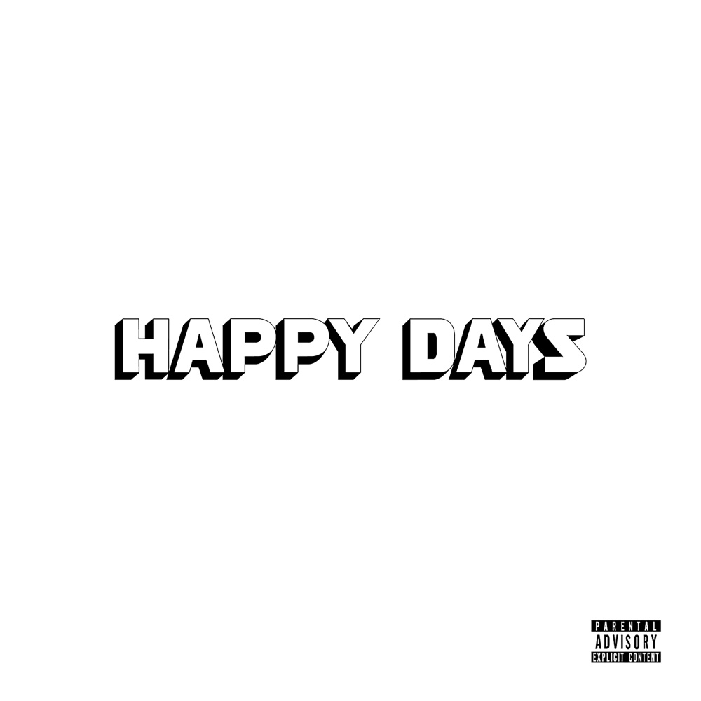 Happy Days (Explicit)