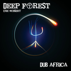 收聽Deep Forest的Dub Africa (Housemeisters Sax Touch Remix)歌詞歌曲