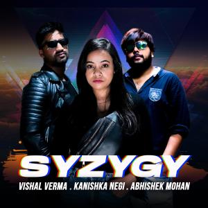 Listen to SYZYGY (feat. Kanishka Negi) song with lyrics from Vishal Verma