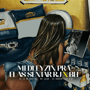 收聽DJ Lc do Martins的MEDLEYZIN PRA ELAS SENTAR RJ X BH (Explicit)歌詞歌曲