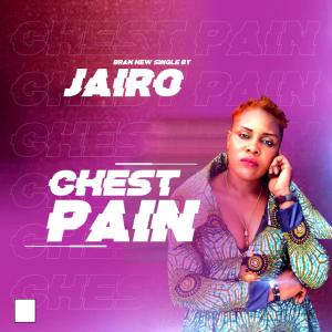 Album Chest Pain from Jairo