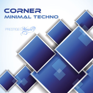 Album Minimal Techno from Corner