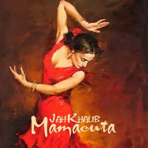 收聽Jah Khalib的Mamasita歌詞歌曲