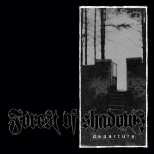 收聽Forest of Shadows的Departure歌詞歌曲