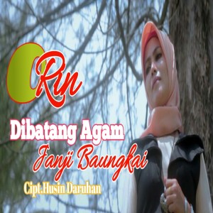 ดาวน์โหลดและฟังเพลง Dibatang Agam Janji Baungkai พร้อมเนื้อเพลงจาก Orin