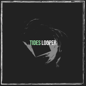 Looper的专辑Tides