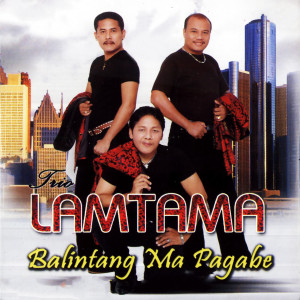 Album Balintang Ma Pagabe oleh Trio Lamtama