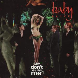 收聽Baby Alice的Why Don't You Love Me? (Alternate Mix)歌詞歌曲