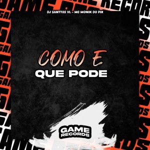 收聽DJ SANTTOS VL的Como e Que Pode (Super Slowed + Reverb|Explicit)歌詞歌曲