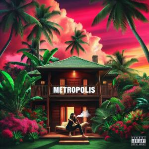 ดาวน์โหลดและฟังเพลง Metropolis (Explicit) พร้อมเนื้อเพลงจาก Ezell