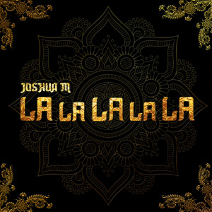 Album LaLaLaLaLa oleh Joshua M