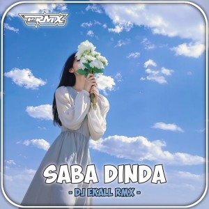 Listen to Saba Dinda (Remix) song with lyrics from FAHKRUR RADHI