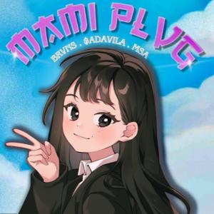 Listen to Mami Plvg (Explicit) song with lyrics from BRVNS