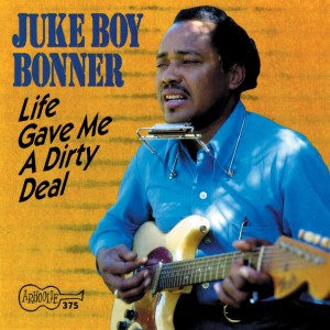 Juke Boy Bonner的專輯Life Gave Me a Dirty Deal