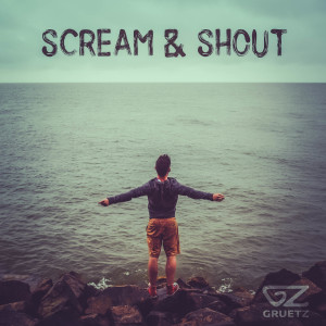 ดาวน์โหลดและฟังเพลง Scream &  Shout (Remix) พร้อมเนื้อเพลงจาก Gruetz