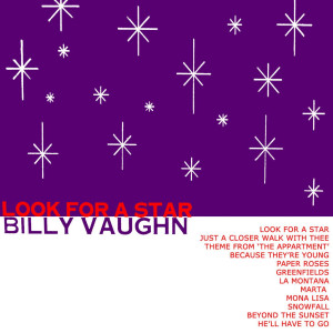 收聽Billy Vaughn的Look for a Star歌詞歌曲