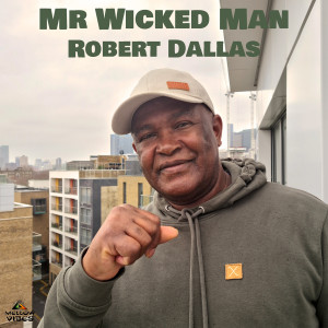 收听Robert Dallas的Mr Wicked Man歌词歌曲