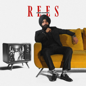Listen to Rees song with lyrics from Arsh Sarpal