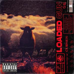 อัลบัม Loaded Gun (feat. Eli Fry & Curses) [Explicit] ศิลปิน Curses