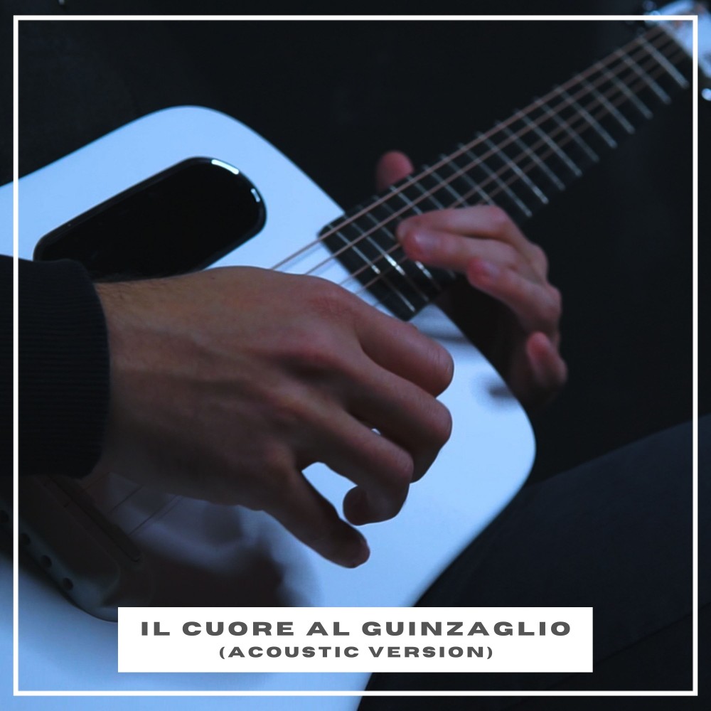 Il Cuore Al Guinzaglio (Acoustic Version) (Explicit) (Acoustic Version|Explicit)