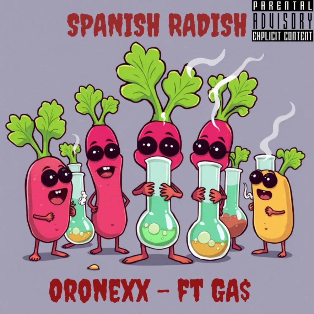 Spanish Radish (feat. GA$) (Explicit)
