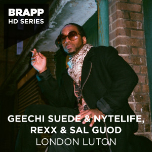 Album London Luton (Brapp HD Series) from Geechi Suede