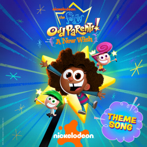 อัลบัม The Fairly Odd Parents: A New Wish Theme Song ศิลปิน Nickelodeon