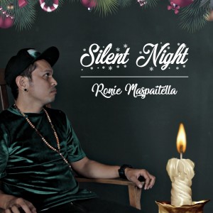 收聽Ronie Maspaitella的Silent Night歌詞歌曲