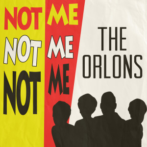 ดาวน์โหลดและฟังเพลง Not Me พร้อมเนื้อเพลงจาก The Orlons